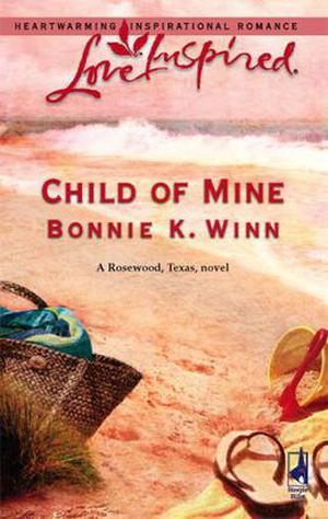 Child Of Mine (Rosewood, Texas #2)