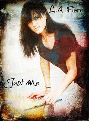 Just Me by L.A. Fiore