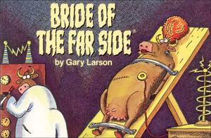 The Bride Of The Far Side (Far Side Collection #4)