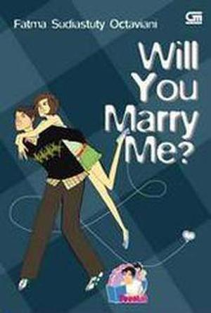 Will You Marry Me? by Fatma Sudiastuty Ocataviani