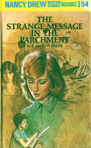 The Strange Message in the Parchment (Nancy Drew Mystery Stories #54)