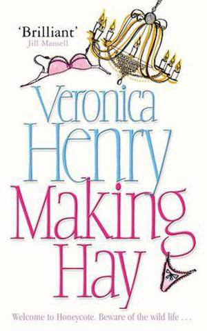 Making Hay by Veronica Henry