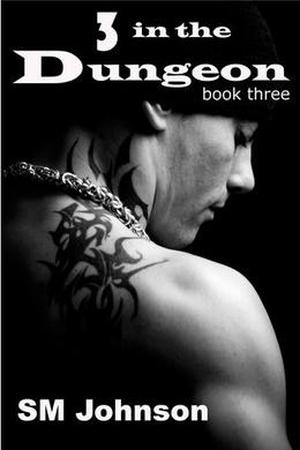 Three in the Dungeon (Dungeon #3)