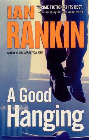 A Good Hanging (Inspector Rebus #3.5)