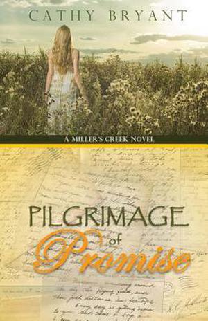 Pilgrimage of Promise (Miller's Creek #4)