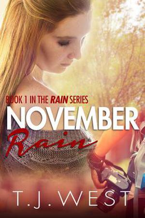 November Rain by T.J. West