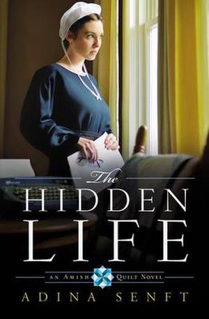 The Hidden Life (Amish Quilt #2)