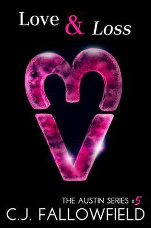 Love & Loss by C.J. Fallowfield