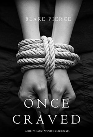 Once Craved (Riley Paige #3)