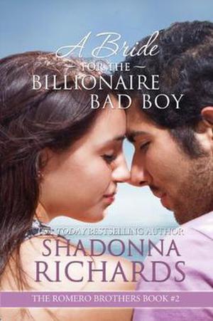 A Bride for the Billionaire Bad Boy by Shadonna Richards