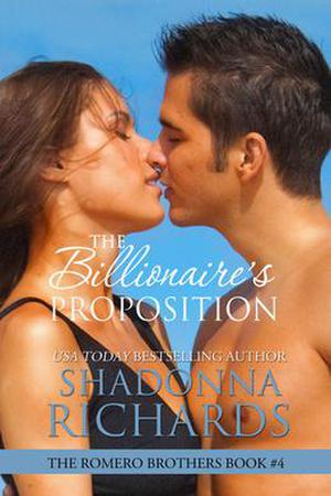 The Billionaire's Proposition by Shadonna Richards