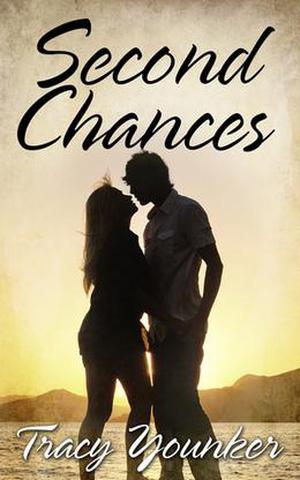 Second Chances by Tracy Younker