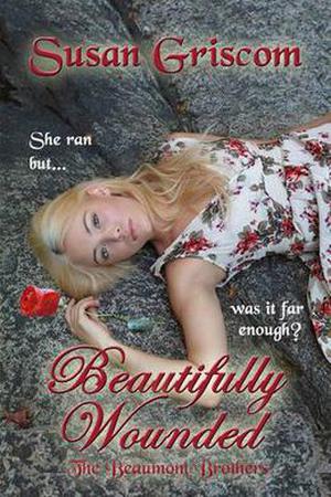 Beautifully Wounded (The Beaumont Brothers #1)