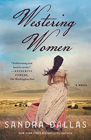Westering Women by Sandra Dallas