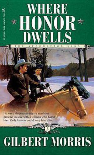 Where Honor Dwells by Gilbert Morris