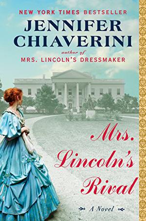 Mrs. Lincoln's Rival (Mary Todd Lincoln #2)
