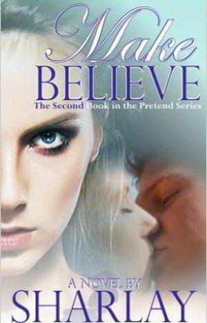 Make Believe: A Novella by Sharlay
