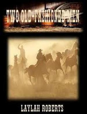 Two Old-Fashioned Men by Laylah Roberts