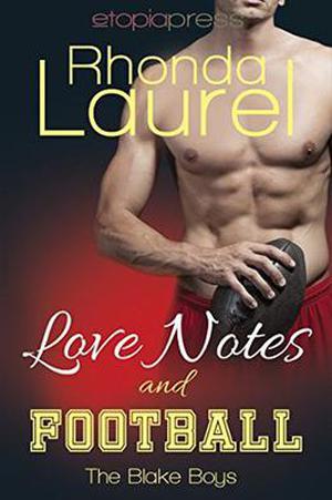 Love Notes and Football (The Blake Boys #5)
