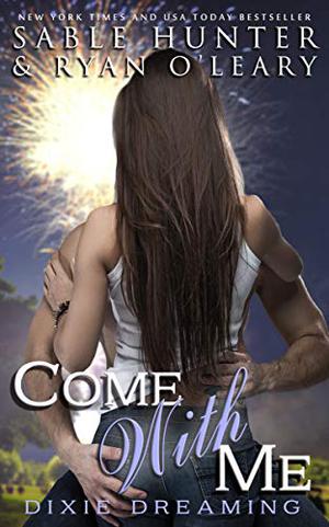 Come With Me by Sable Hunter, Ryan O'Leary