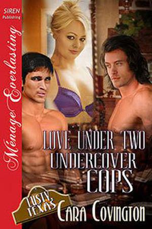 Love Under Two Undercover Cops (Lusty, Texas #22)