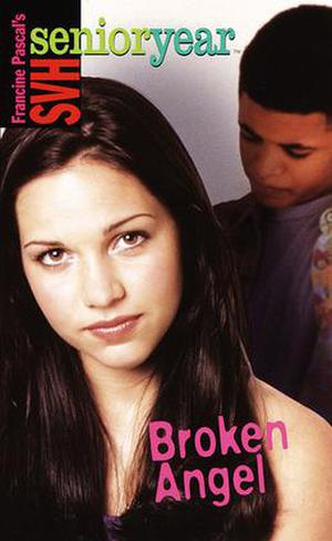 Broken Angel (Sweet Valley High Senior Year #10)