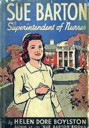 Sue Barton, Superintendent of Nurses (Sue Barton #5)