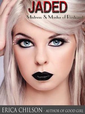 Jaded by Erica Chilson