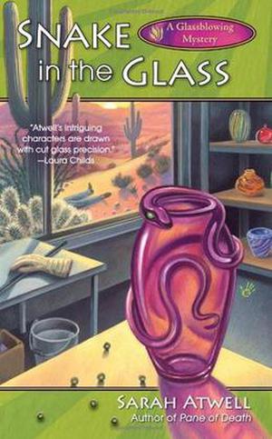 Snake in the Glass (A Glassblowing Mystery #3)