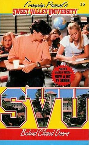 Behind Closed Doors (Sweet Valley University #15)