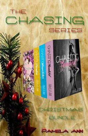 The Chasing Series Bundle by Pamela Ann