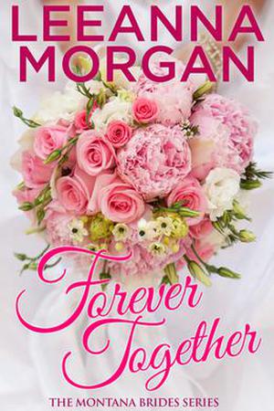 Forever Together (Montana Brides #6)