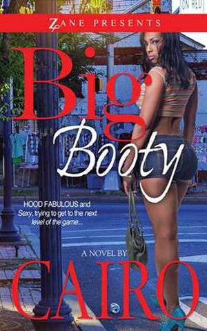 Big Booty: A Novel by Cairo