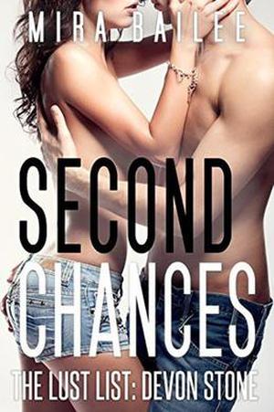 Second Chances: The Lust List: Devon Stone by Mira Bailee, Nova Raines