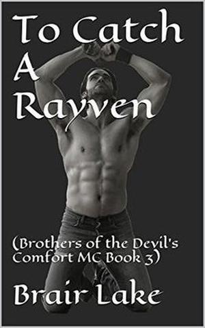 To Catch a Rayven by Brair Lake