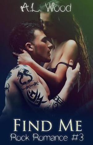 Find Me by A.L. Wood