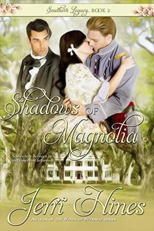 Shadows of Magnolia by Jerri Hines