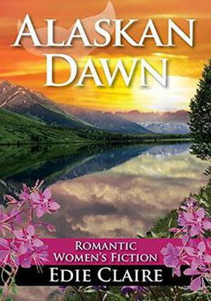 Alaskan Dawn by Edie Claire