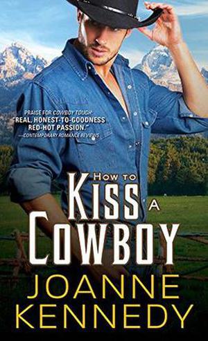 How to Kiss a Cowboy by Joanne Kennedy