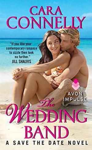 The Wedding Band: A Save the Date Novel by Cara Connelly