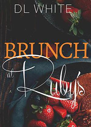 Brunch At Ruby's by D.L. White