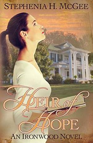 Heir of Hope by Stephenia McGee