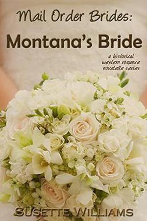 Montana's Bride by Susette Williams