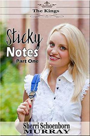 Sticky Notes Part One by Sherri Schoenborn Murray