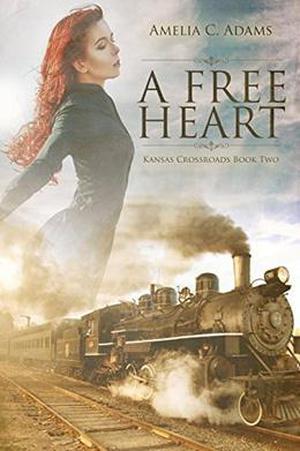 A Free Heart (Kansas Crossroads #2)
