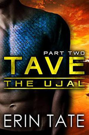 Tave Part 2: A Scifi Alien Serial Romance (The Ujal #2.2)