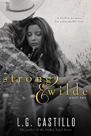 Strong & Wilde 2 by L.G. Castillo