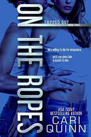 On The Ropes (Tapped Out #3)