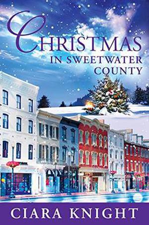 Christmas in Sweetwater County by Ciara Knight