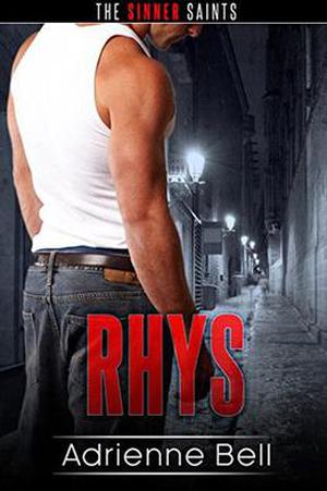 Rhys: The Sinner Saints by Adrienne Bell